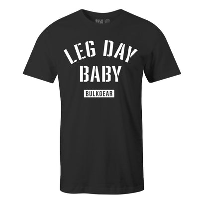 "LEG DAY BABY" Uni-Flex Tee (BLACK)