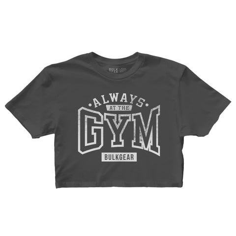 "ALWAYS AT THE GYM" Finisher Crop (CARBON)