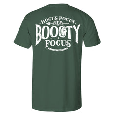 "BOOOTY FOCUS" Uni-Flex Tee (SPRUCE)