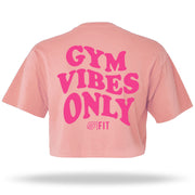 "Gym Vibes Only" Raw Edge Crop (PINK)