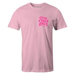 "GYM VIBES ONLY" Uni-Flex Tee (PINK)