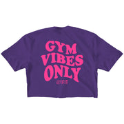 "Gym Vibes Only" Raw Edge Crop (PURPLE)