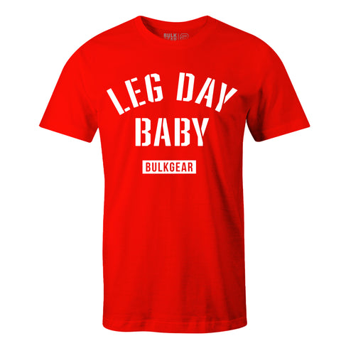 "LEG DAY BABY" Uni-Flex Tee (RED)