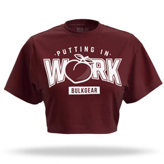 "PUTTING IN WORK" Crop Top (BURGUNDY)