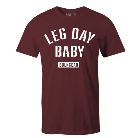 "LEG DAY BABY" Uni-Flex Tee (BURGUNDY)