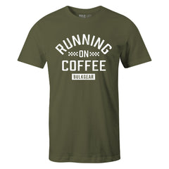 "RUNNING ON COFFEE" Uni-Flex Tee (MILITARY)