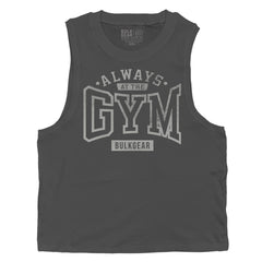 "ALWAYS AT THE GYM" WOMEN'S TANK (CARBON)