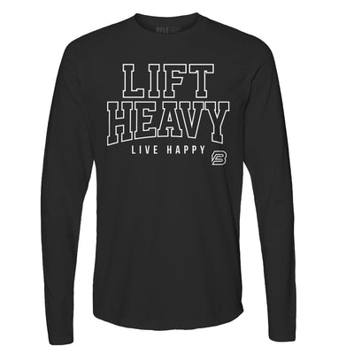 "LIFT HEAVY LIVE HAPPY" Uni-Flex Long Sleeve (BLACK)
