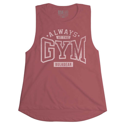 "ALWAYS AT THE GYM" Muscle Tank (MAUVE) Large only
